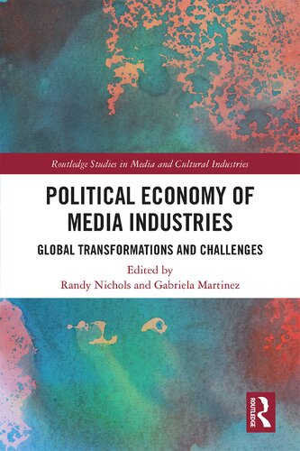 Political Economy of Media Industries: Global Transformations and Challenges