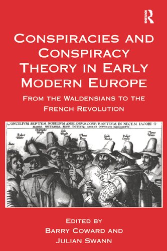 Conspiracies and Conspiracy Theory in Early Modern Europe: From the Waldensians to the French Revolution