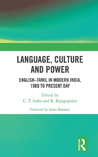 Language, Culture and Power: English–Tamil in Modern India, 1900 to Present Day