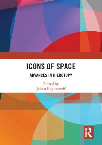 Icons of Space: Advances in Hierotopy