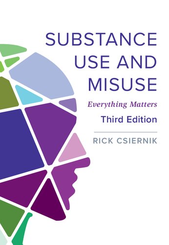 Substance Use and Misuse: Everything Matters