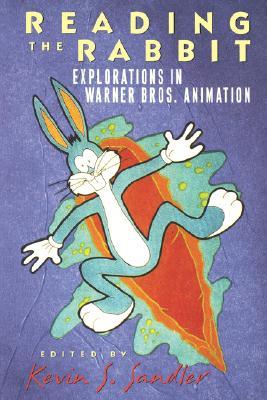 Reading the Rabbit: Explorations in Warner Bros. Animation