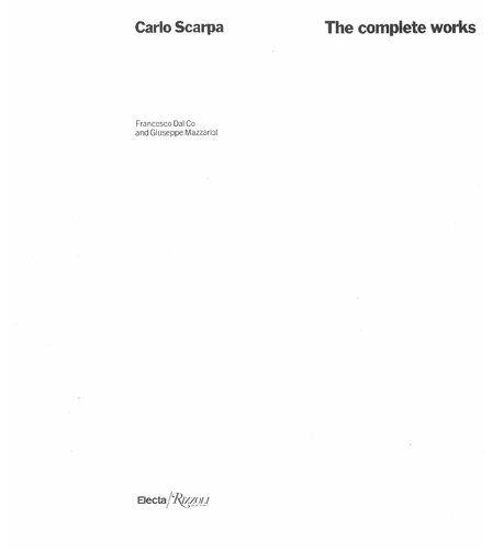 Carlo Scarpa: The Complete Works