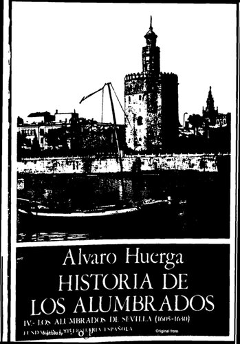 Historia de los alumbrados IV, Los alumbrados de Sevilla (1605-1630)