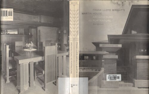 Frank Lloyd Wright's Martin House: Architecture as Portraiture