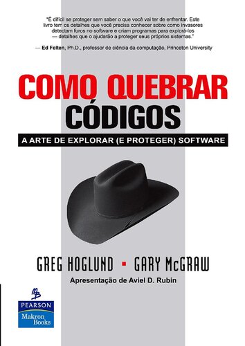 Como Quebrar Códigos: A arte de explorar (e proteger) software