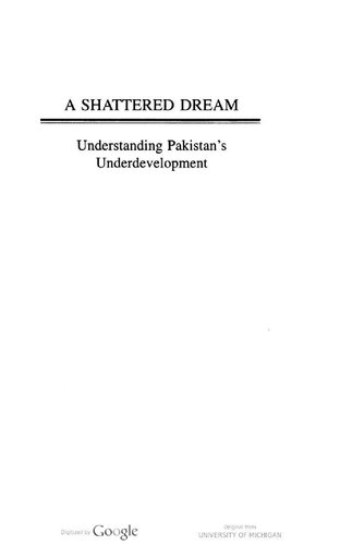 A Shattered Dream: Understanding Pakistan's Underdevelopment