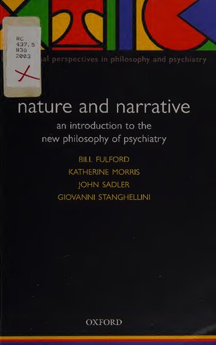 Nature and Narrative: An Introduction to the New Philosophy of Psychiatry