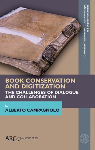 Book Conservation and Digitization: The Challenges of Dialogue and Collaboration