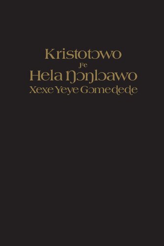 Kristotɔwo Ƒe Hela Ŋɔŋlɔawo — Xexe Yeye Gɔmeɖeɖe