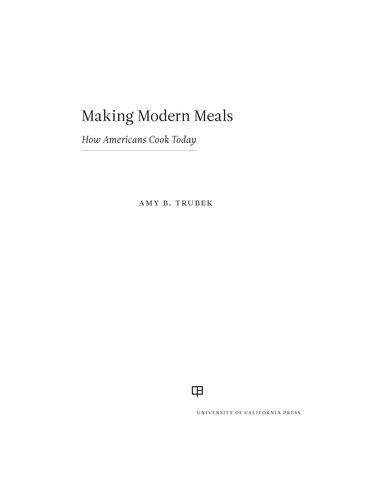 Making Modern Meals: How Americans Cook Today