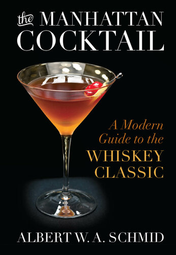 The Manhattan Cocktail: A Modern Guide to the Whiskey Classic