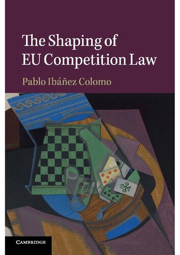 The Shaping of EU Competition Law