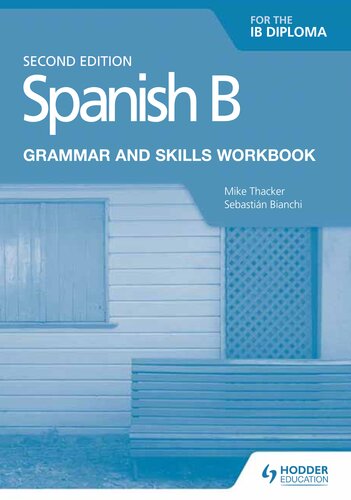 Spanish B for the IB Diploma Grammar and Skills Workbook