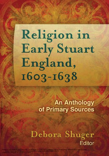 Religion in Early Stuart England, 1603-1638: An Anthology of Primary Sources