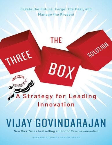 The Three-Box Solution: A Strategy for Leading Innovation