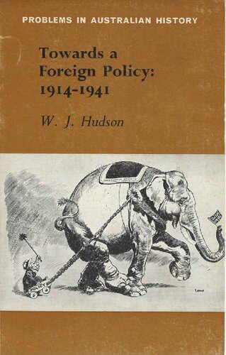 Towards a Foreign Policy, 1914-1941