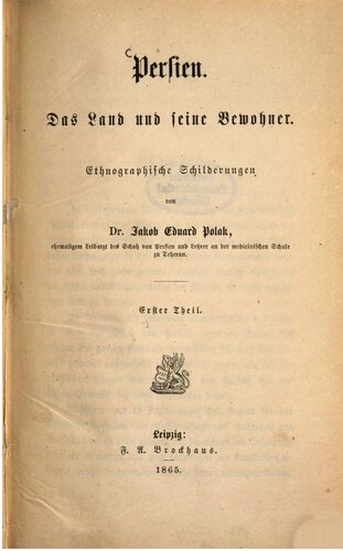 Persien. Das Land und seine Bewohner; ethnographische Schilderungen