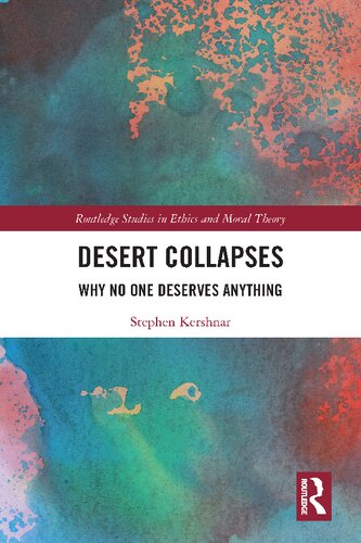 Desert Collapses: Why No One Deserves Anything