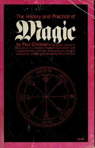 The History & Practice Of Magic