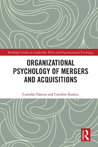 Organizational Psychology of Mergers and Acquisitions: Examining Leadership and Employee Perspectives