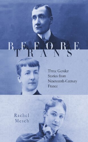 Before Trans: Three Gender Stories from Nineteenth-Century France