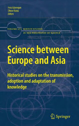 Science between Europe and Asia : Historical Studies on the Transmission, Adoption and Adaptation