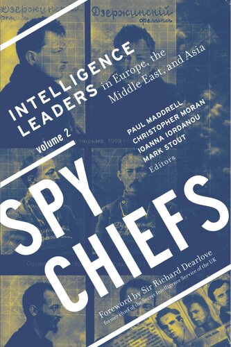 Spy Chiefs: Intelligence Leaders in Europe, the Middle East, and Asia