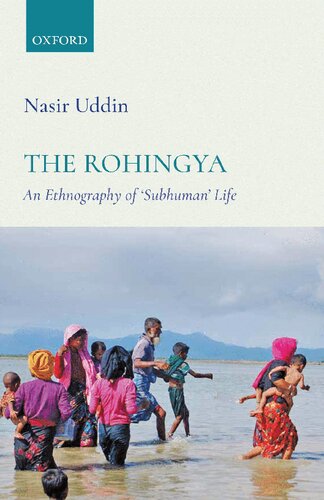 The Rohingya: An Ethnography of 'Subhuman' Life