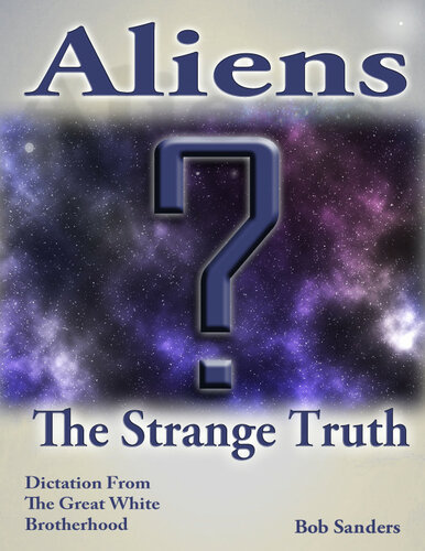 Aliens - The Strange Truth