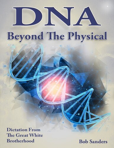 DNA Beyond the Physical