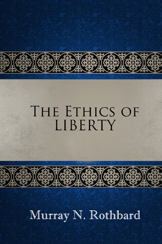 The Ethics of Liberty