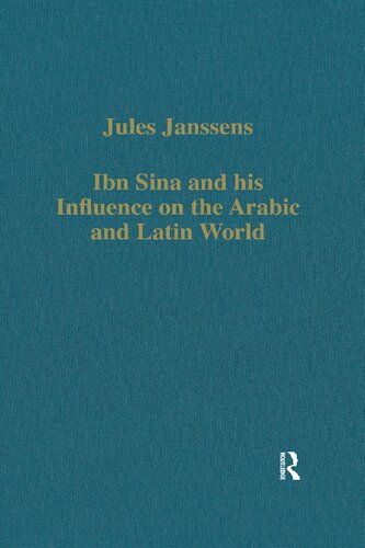 Ibn Sina and his Influence on the Arabic and Latin World (Variorum Collected Studies)