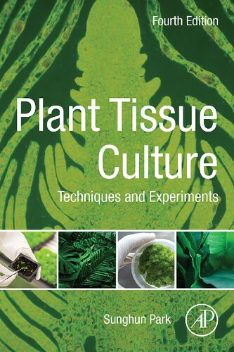 Plant Tissue Culture: Techniques and Experiments