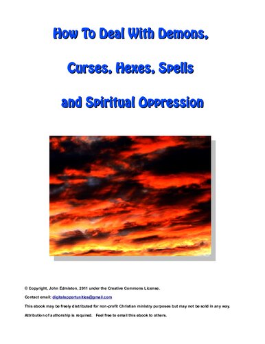 How To Deal With Demons, Curses, Hexes, Spells and Spiritual Oppression