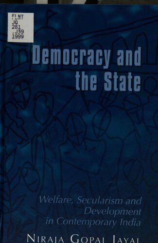 Democracy and the State: Welfare, Secularism and Development in Contemporary India