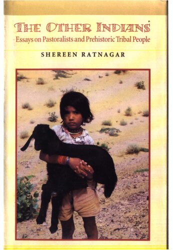 The Other Indians - Essays on Pastoralists and Prehistoric Tribal People