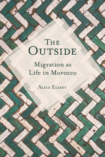 The Outside: Migration as Life in Morocco