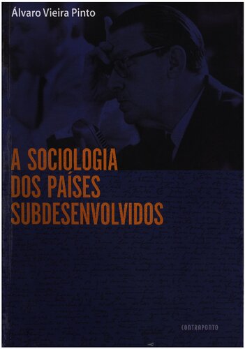 A Sociologia dos Países Subdesenvolvidos: Introdução metodológica ou prática metodicamente desenvolvida da ocultação dos fundamentos sociais do 