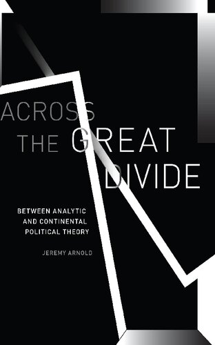 Across the Great Divide: Between Analytic and Continental Political Theory