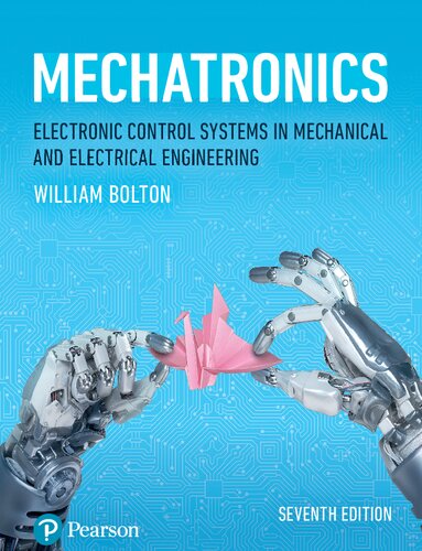 Mechatronics: Electronic Control Systems in Mechanical and Electrical Engineering