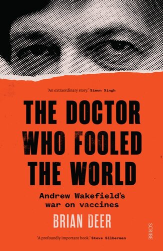 The Doctor Who Fooled the World: Andrew Wakefield’s War on Vaccines