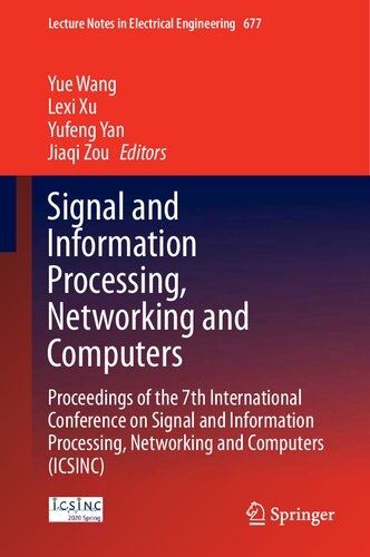 Signal and Information Processing, Networking and Computers: Proceedings of the 7th International Conference on Signal and Information Processing, Networking and Computers (ICSINC)