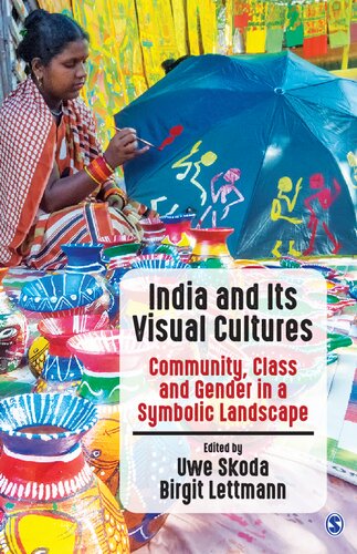 India and Its Visual Cultures: Community, Class and Gender in a Symbolic Landscape