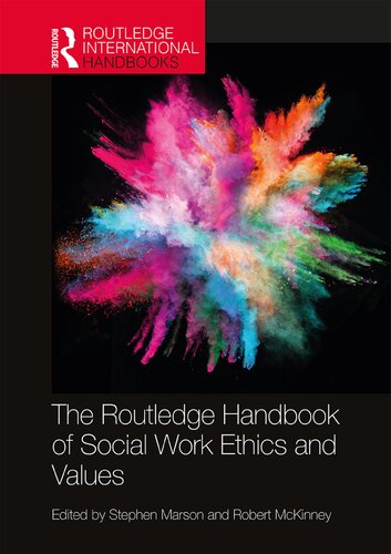 The Routledge Handbook of Social Work Ethics and Values