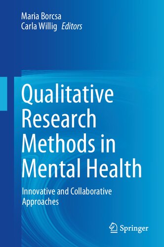 Qualitative Research Methods in Mental Health: Innovative and Collaborative Approaches