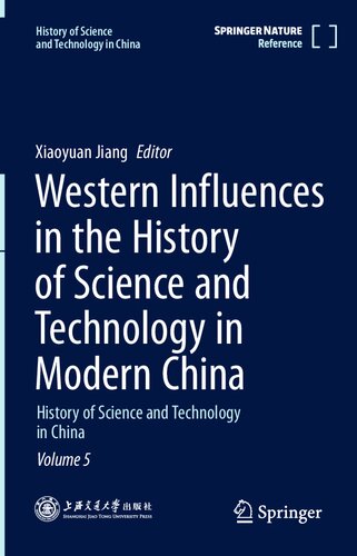 Western Influences in the History of Science and Technology in Modern China: History of Science and Technology in China