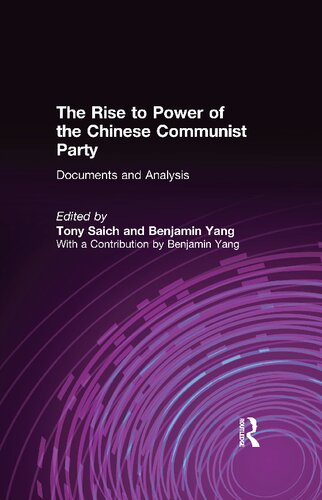 The Rise to Power of the Chinese Communist Party: Documents and Analysis