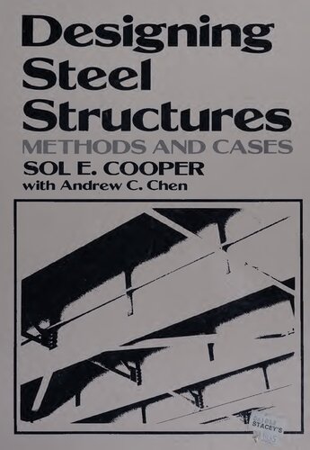 Designing Steel Structures Methods and Cases