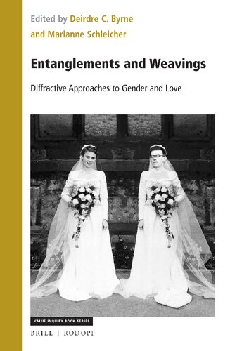 Entanglements and Weavings: Diffractive Approaches to Gender and Love